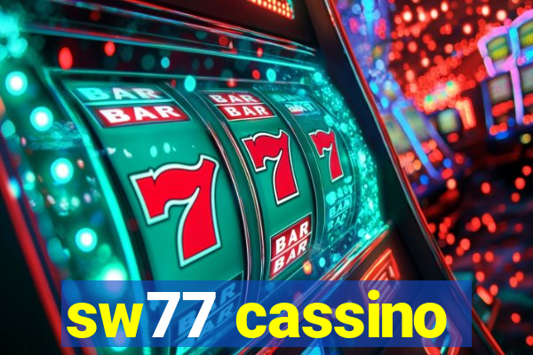 sw77 cassino
